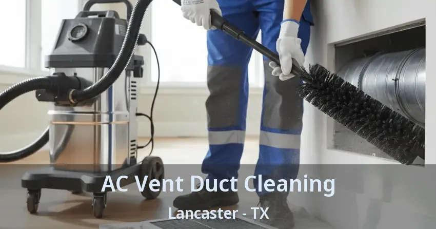 AC Vent Duct Cleaning Lancaster - TX
