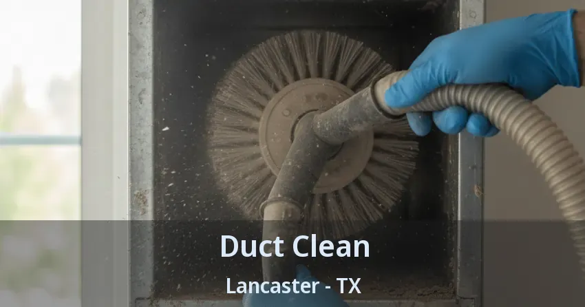 Duct Clean Lancaster - TX